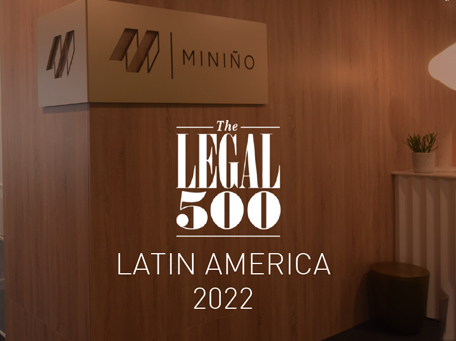 Miniño clasificada Tier 1 por Legal 500 Latin America